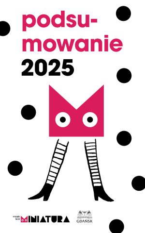 Co u nas słychać? - Za kulisami Miniatury. Jak minął nam 2025 rok